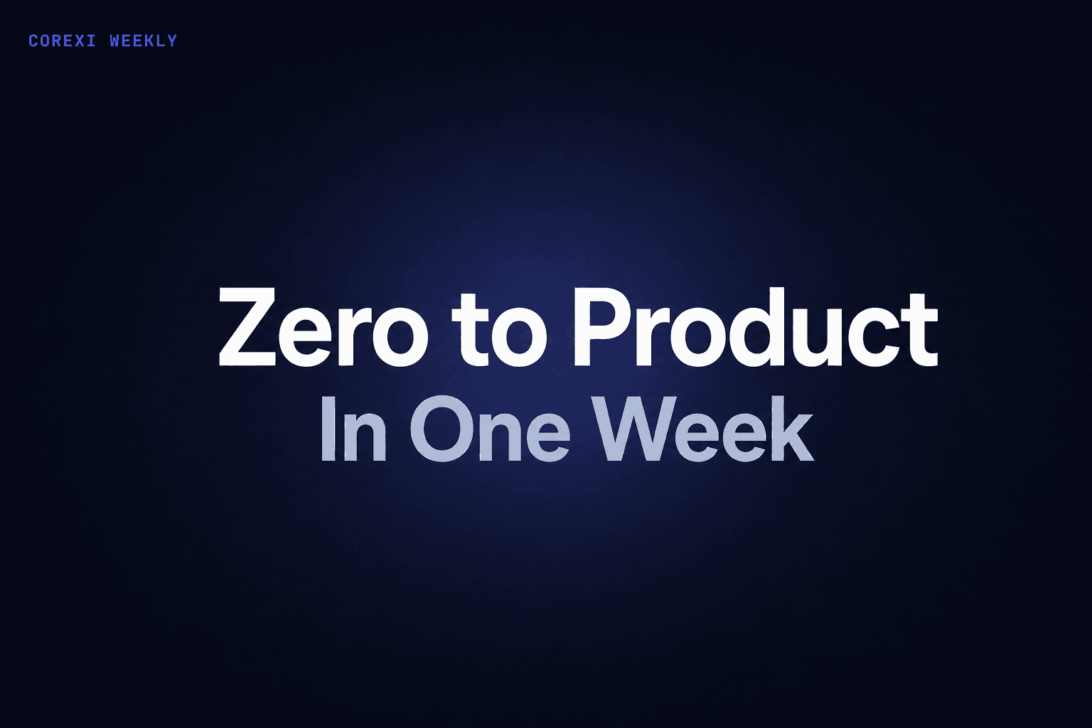 Week 2: The first build sprint